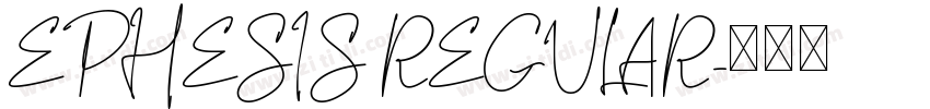 EPHESIS REGULAR字体转换